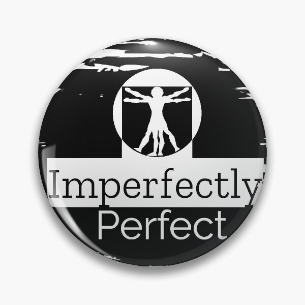 Item preview, Imperfectly perfect designed and sold by MXanwar.