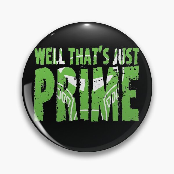 Item preview, Just Prime designed and sold by TransmitHim.