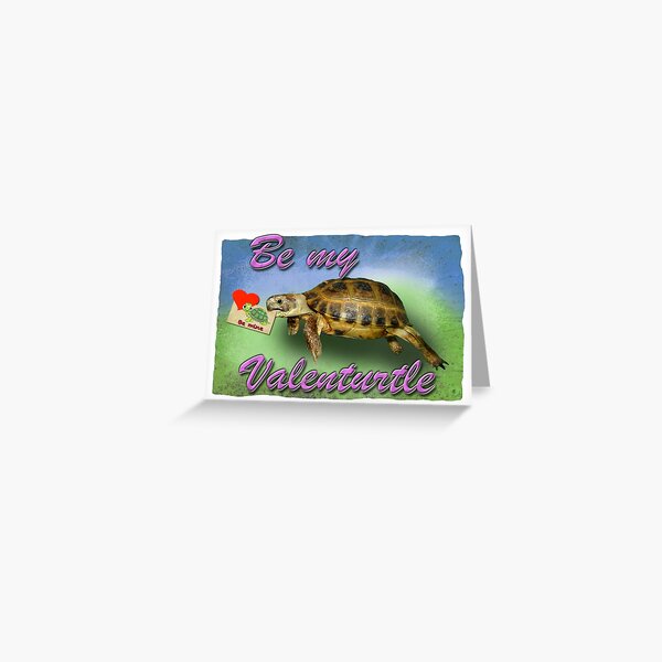 Tortoise - Be my Valenturtle Greeting Card