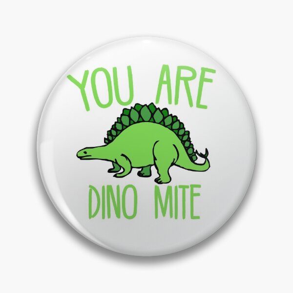 Item preview, You Are Dino-Mite designed and sold by Mooostickers.