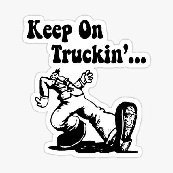 keep on truckin es