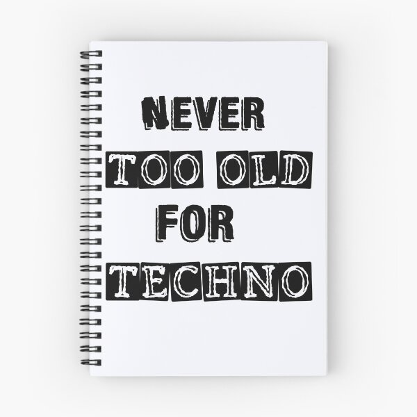 Item preview, Never Too Old For Techno | Techno | Dj designed and sold by niceb00y.