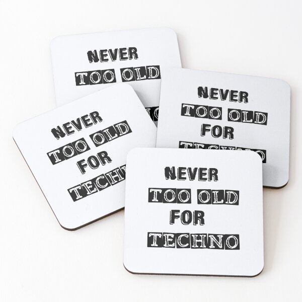 Item preview, Never Too Old For Techno | Techno | Dj designed and sold by niceb00y.