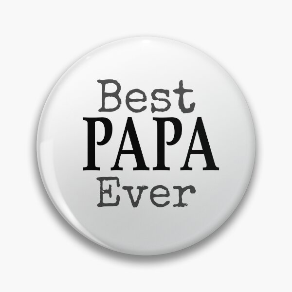 Item preview, Best PAPA Ever designed and sold by SNOW WHITE.