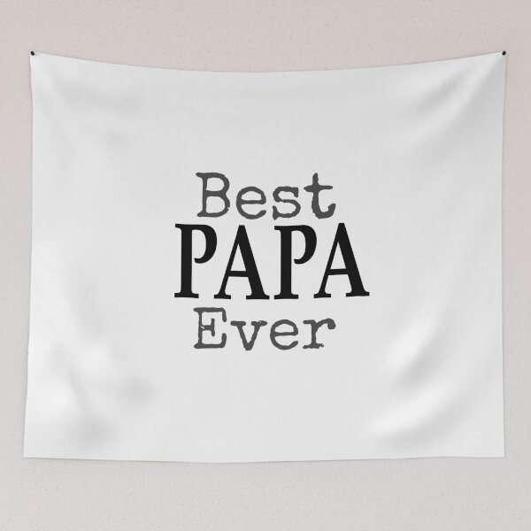Item preview, Best PAPA Ever designed and sold by SNOW WHITE.