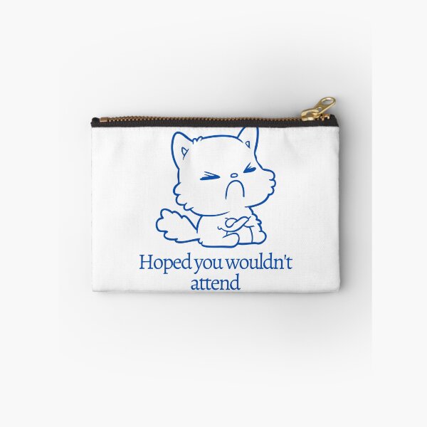 Item preview, Hoped you wouldn't attend | antisocial cat designed and sold by KeleCo.