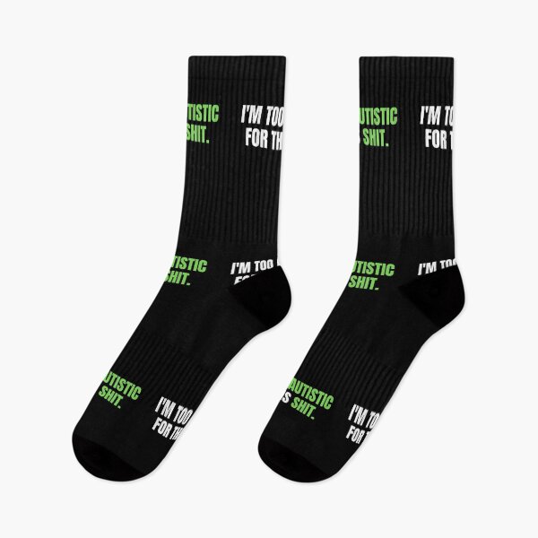 Item preview, IM TOO AUTISTIC FOR THIS SHIT designed and sold by EmotionArt.