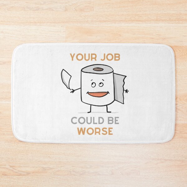 Item preview, Your job could be worse designed and sold by HasnaanMohsin.