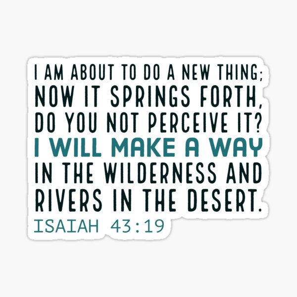 Item preview, Isaiah 43:19 designed and sold by Miwhi’s Shop.
