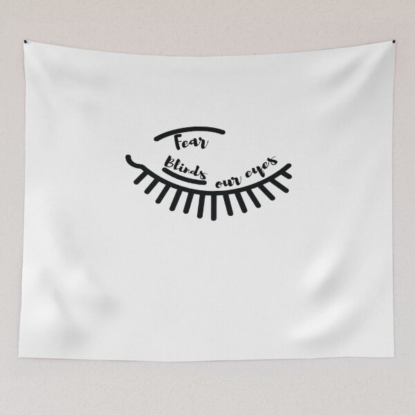 Item preview, fear blinds our eyes designed and sold by NiceShirtY.