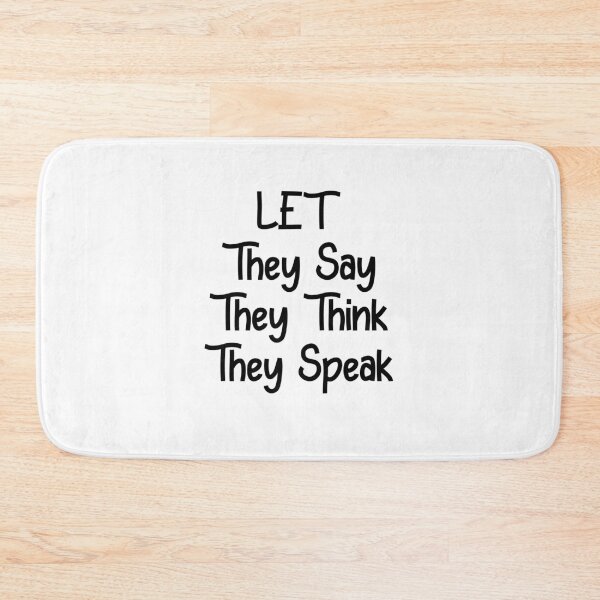 Item preview, let they say think speak designed and sold by NiceShirtY.