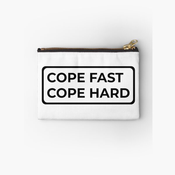 Item preview, Cope Fast, Cope Hard Black designed and sold by WPahat.