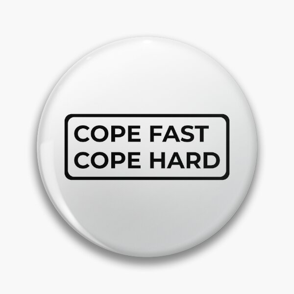 Item preview, Cope Fast, Cope Hard Black designed and sold by WPahat.