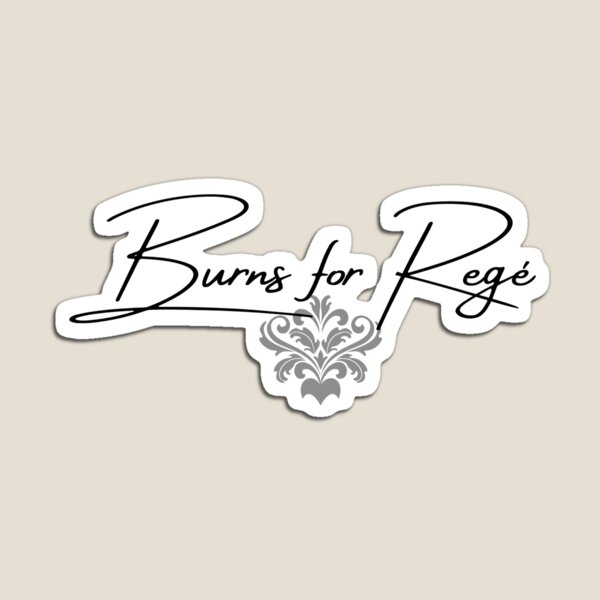 Aperçu de l'œuvre Brûle pour Regé créée et vendue par CoolGirlTeez.