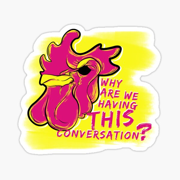 We've Met Before Sticker