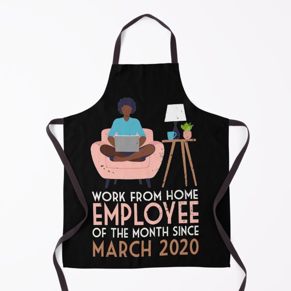 Item preview, Work From Home Employee Of The Month Since March 2020 designed and sold by trathai1012.