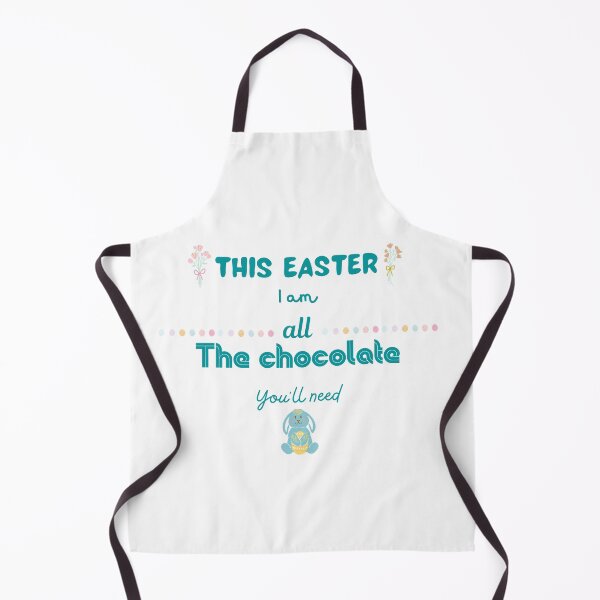 Item preview, This Easter I Am All The Chocolate You'll Need in blue designed and sold by Nini's Designs.