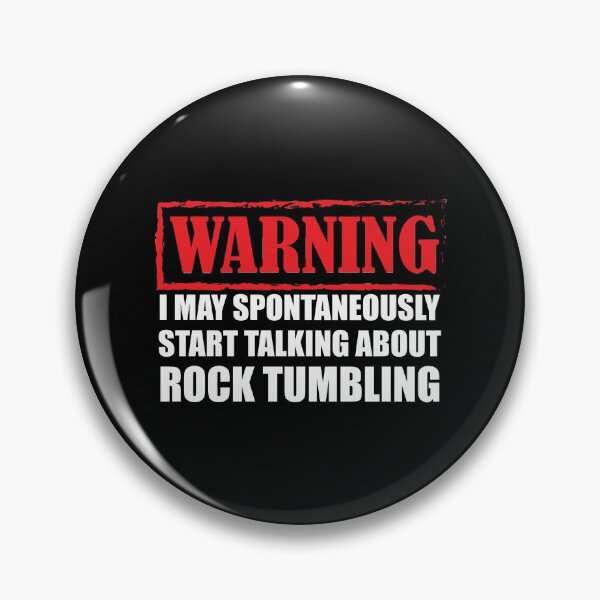Item preview, I MAY SPONTANEOUSLY START TALKING ABOUT ROCK TUMBLING designed and sold by TendyTees.