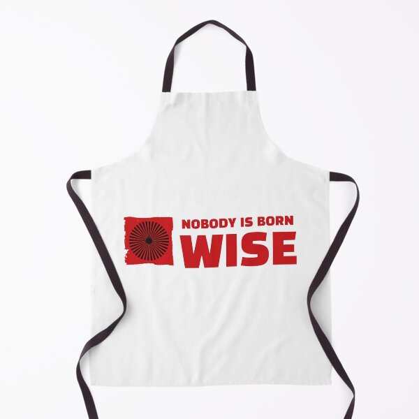 Item preview, Nobody is Born Wise designed and sold by retro87tee.