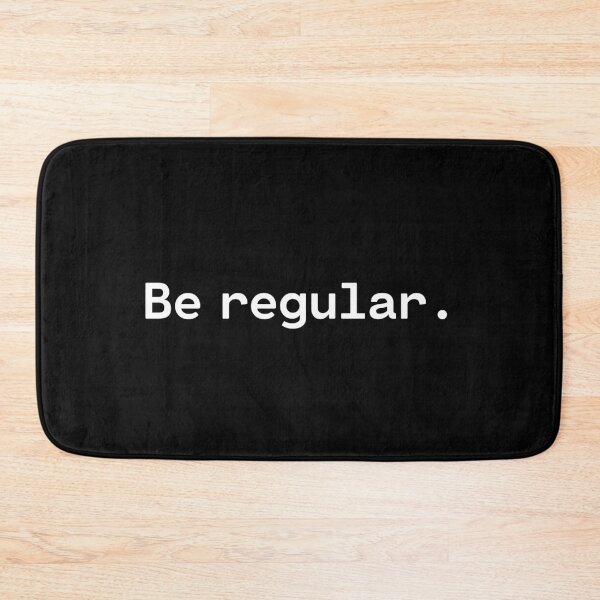 Item preview, Be regular | Existential Overload designed and sold by TakeOnWisdom.