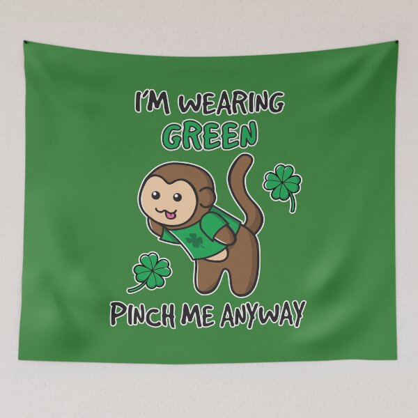 Item preview, Cheeky Green Shirt Saint Patrick's Day Get Lucky Pinch Me Ooptees Monkey Black Text designed and sold by OopteesLydia.