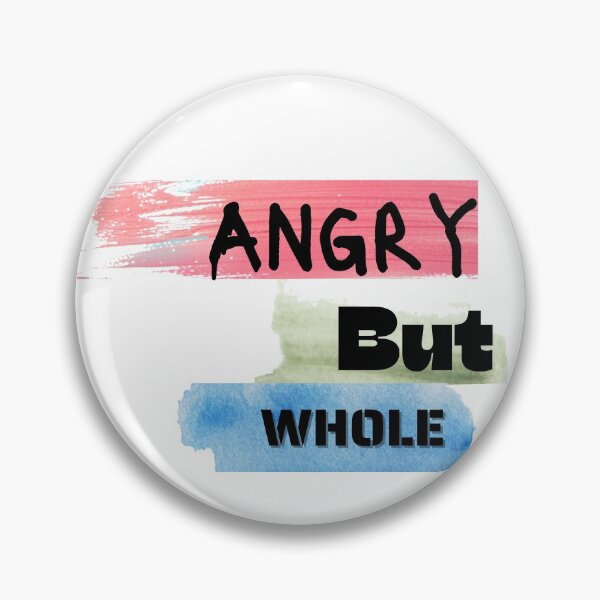 Item preview, Angry But Whole designed and sold by TheCheapSeats.