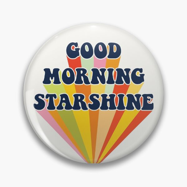 Item preview, Good morning starshine designed and sold by MamSelle.