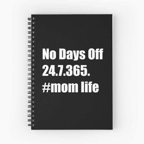 Item preview, No Days Off 24.7.365 #mom life designed and sold by Rizwandogar.