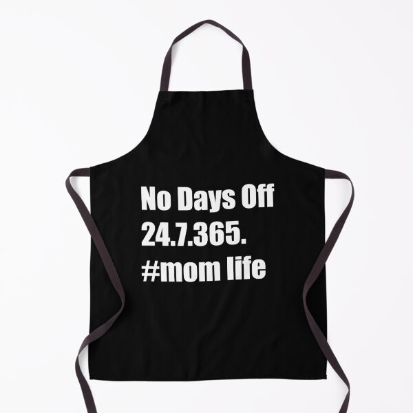 Item preview, No Days Off 24.7.365 #mom life designed and sold by Rizwandogar.