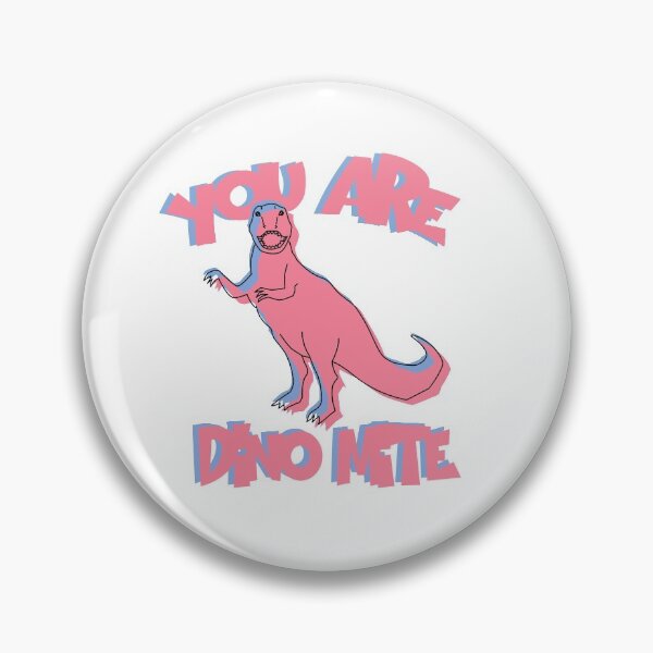 Item preview, You Are Dino-Mite designed and sold by Mooostickers.