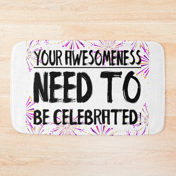 Item preview, Your Awesomeness Need to Be Celebrated! Happy Day of Awesomeness!  designed and sold by ZetaUmbra.