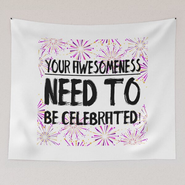 Item preview, Your Awesomeness Need to Be Celebrated! Happy Day of Awesomeness!  designed and sold by ZetaUmbra.