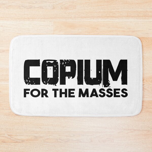 Item preview, Copium For The Masses Black designed and sold by WPahat.