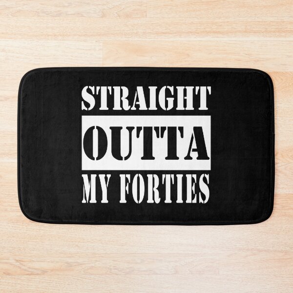 Item preview, Straight Outta My Forties designed and sold by Qudkin.