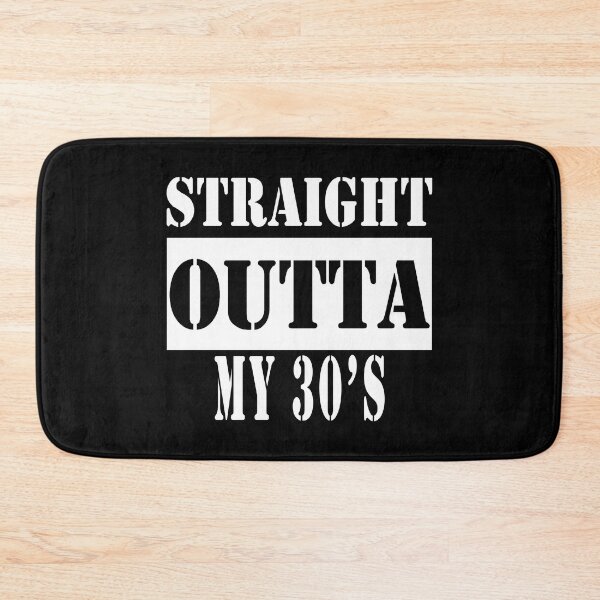 Item preview, Straight Outta My 30s designed and sold by Qudkin.