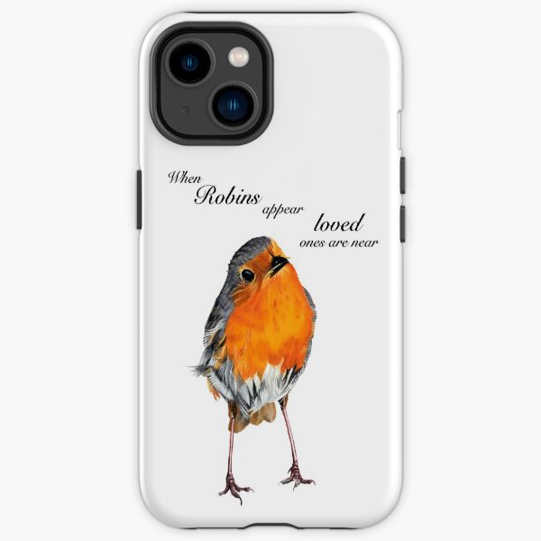 Robin - Robin Redbreast - Red Robin -Robins appear when loved ones are near iPhone Tough Case