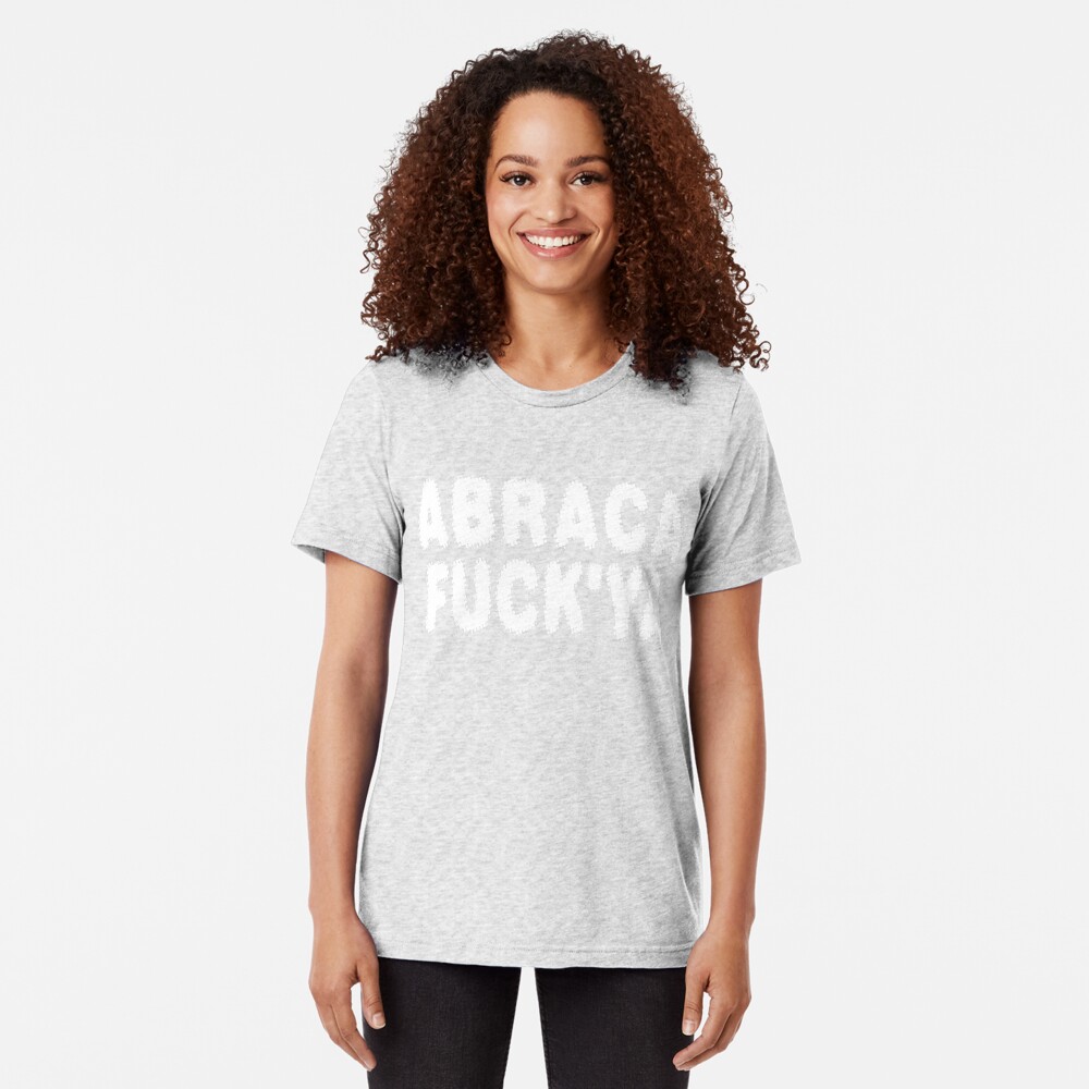 Abraca Fuck'Ya Vintage T-Shirt