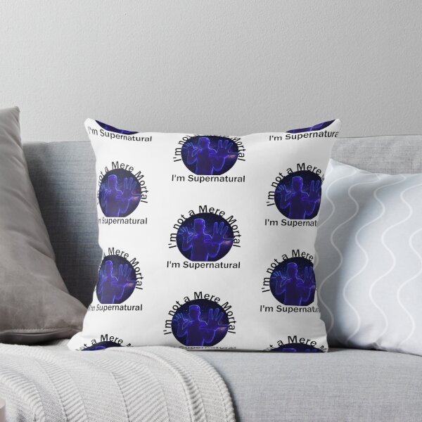 Item preview, I'm not a Mere Mortal, I'm Supernatural designed and sold by Outside4Walls.