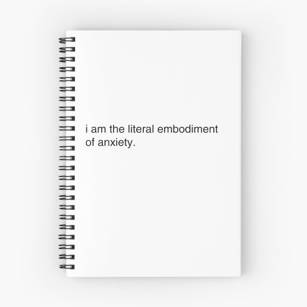 Item preview, i am the literal embodiment of anxiety designed and sold by shibewrath.