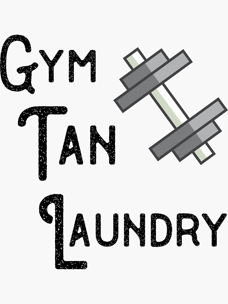 "Gym Tan Laundry Workout Inspiration" Sticker for Sale by ArtbyPS