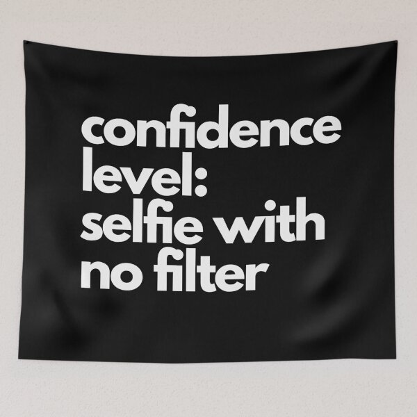 Item preview, Confidence level: selfie with no filter designed and sold by printernet.