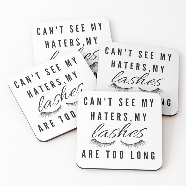 Item preview, Can't see haters, my lashes are too long designed and sold by printernet.