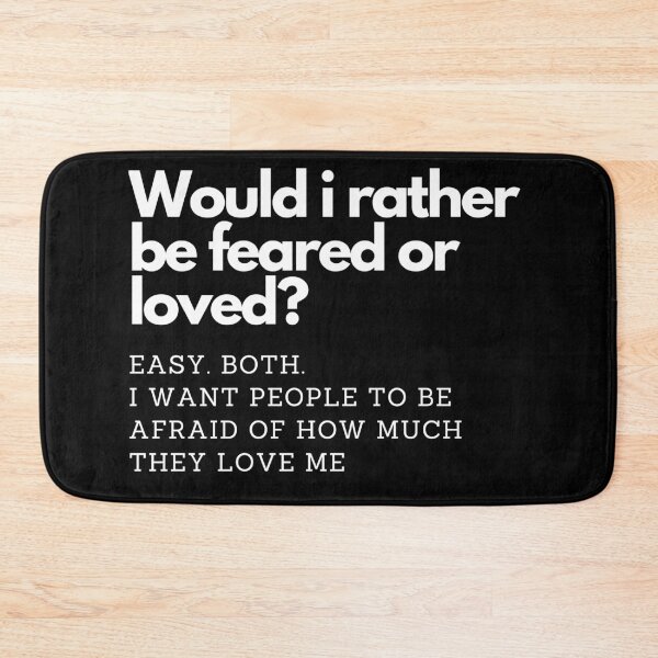 Item preview, Would I rather be feared or loved? designed and sold by printernet.