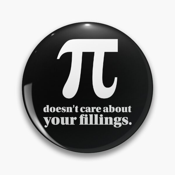 Item preview, Funny Pi Day Pi Doesn't Care About Your Fillings Graphic designed and sold by Huhnerdieb Apparel.