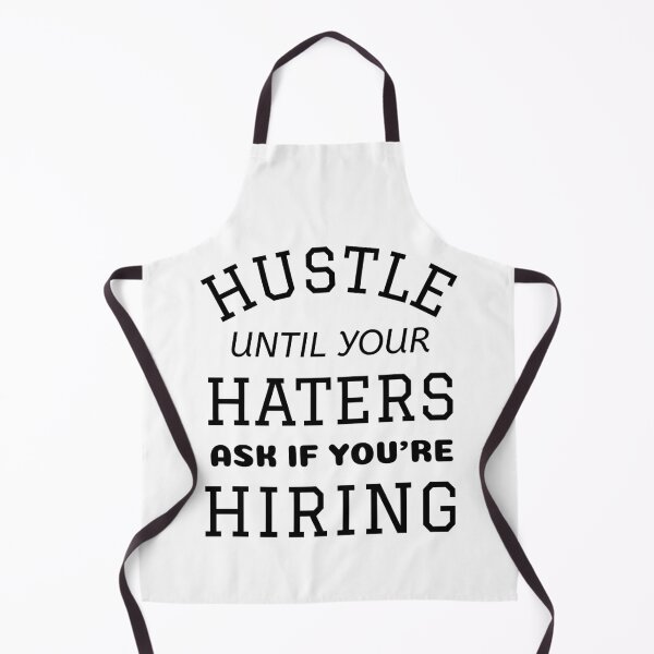 Item preview, Hustle Until Your Haters Ask If You Are Hiring designed and sold by MucciStore.