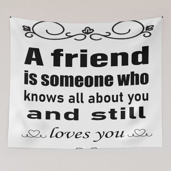 Item preview, A friend is someone who knows all  about you and still loves you designed and sold by salahekn.