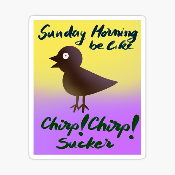 Bird singing on Sunday Sticker
