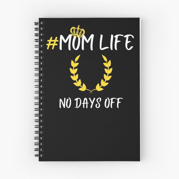 Item preview, MOM Life No Days Off Gift For Mom, Funny Quote For Mothers Day Gift designed and sold by arteesy.