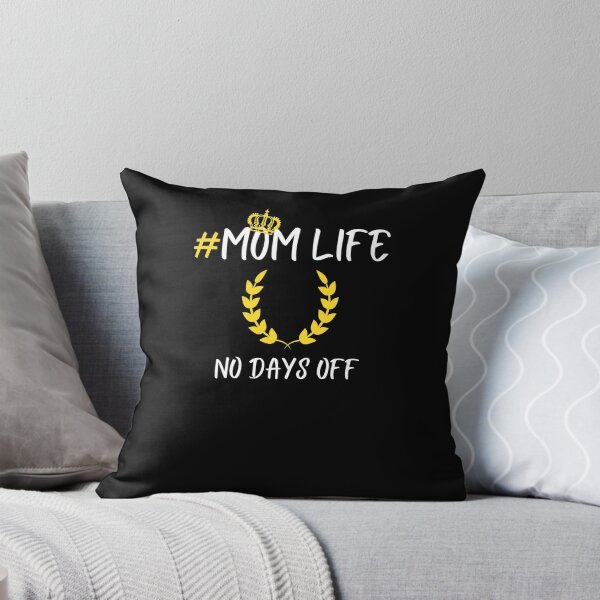 Item preview, MOM Life No Days Off Gift For Mom, Funny Quote For Mothers Day Gift designed and sold by arteesy.