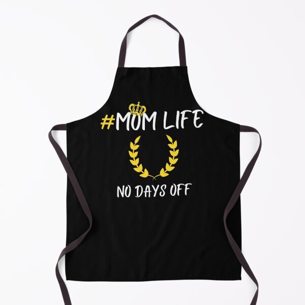 Item preview, MOM Life No Days Off Gift For Mom, Funny Quote For Mothers Day Gift designed and sold by arteesy.